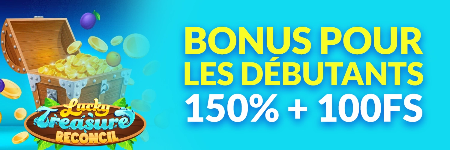 BONUS POUR LES DÉBUTANTS 150% + 100 FS